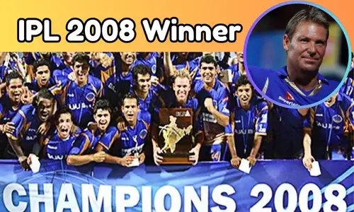 IPL 2008 Winner