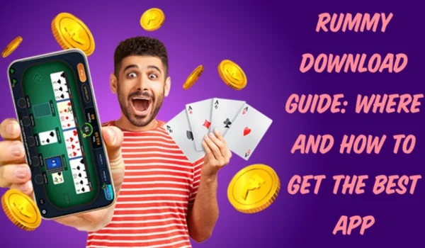 Rummy Download Guide
